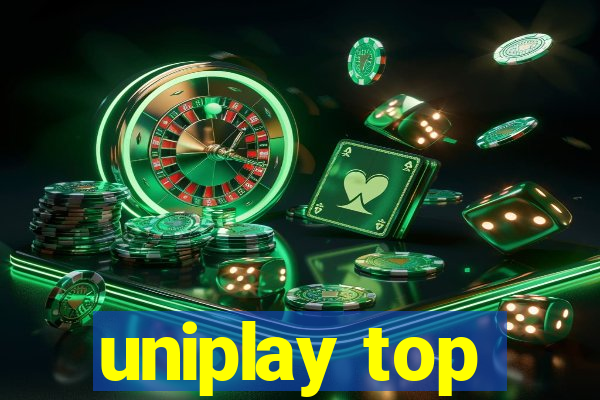 uniplay top